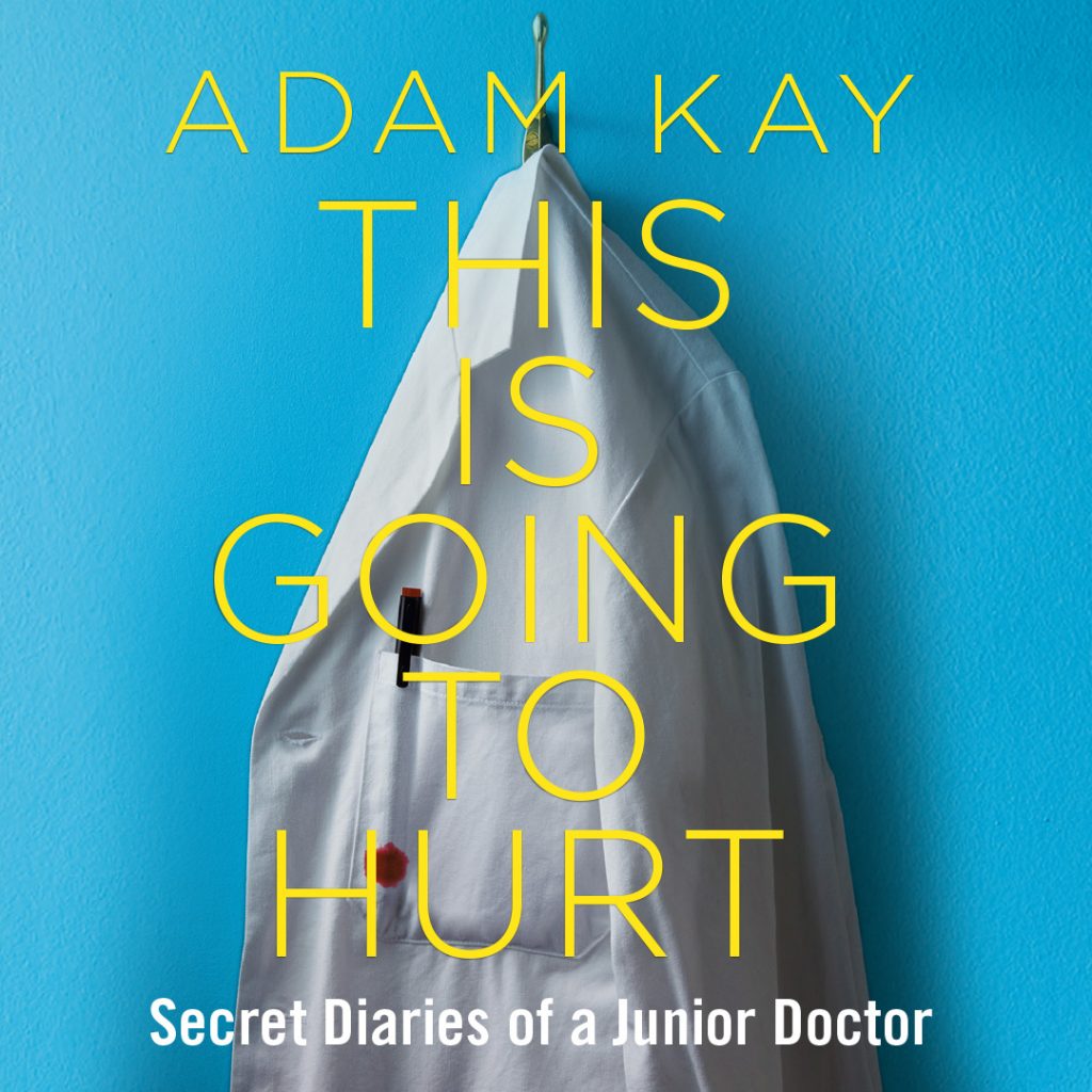 This Is Going To Hurt Saison 2 » Adam Kay: This is Going to Hurt » Seabright Productions
